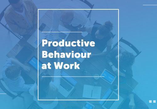 Productive Behaviour At Work