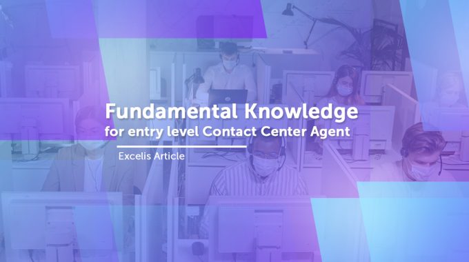 Fundamental Knowledge For Entry Level Contact Center Agent